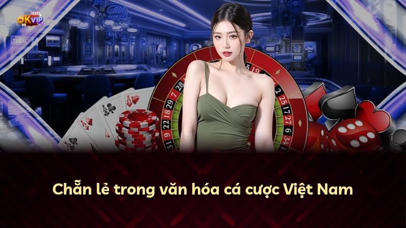 Chẵn lẻ trong văn hóa cá cược Việt Nam