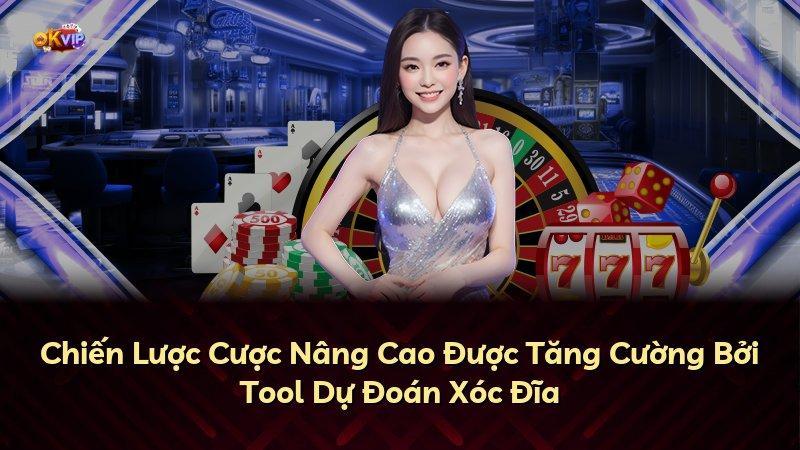Chiến Lược Cược Nâng Cao Được Tăng Cường Bởi Tool Dự Đoán Xóc Đĩa