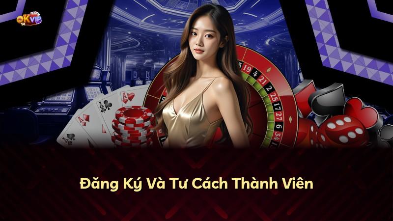 Đăng Ký Và Tư Cách Thành Viên