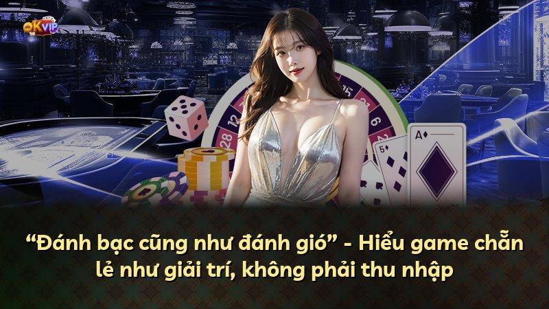 “Đánh bạc cũng như đánh gió” - Hiểu game chẵn lẻ như giải trí, không phải thu nhập