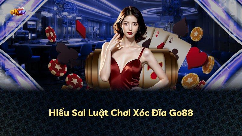 Hiểu Sai Luật Chơi Xóc Đĩa Go88