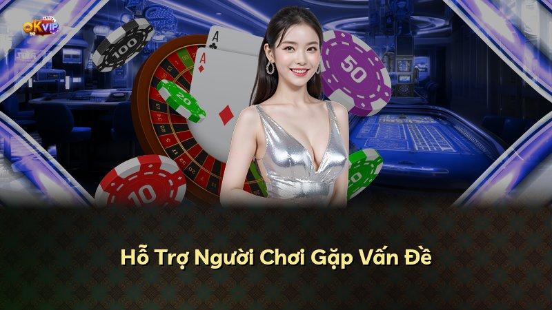 Hỗ Trợ Người Chơi Gặp Vấn Đề