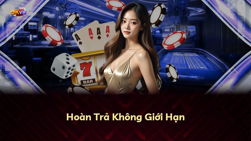 Hoàn Trả Không Giới Hạn