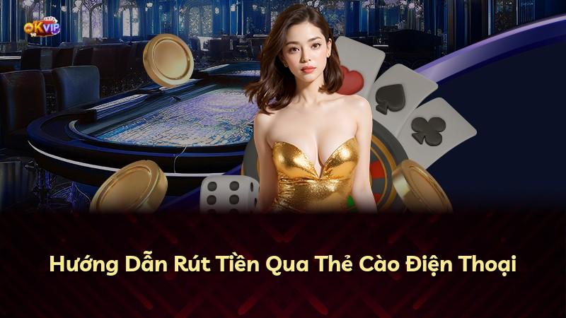 Hướng Dẫn Rút Tiền Qua Thẻ Cào Điện Thoại