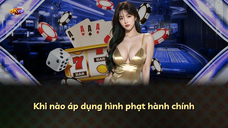 Khi nào áp dụng hình phạt hành chính