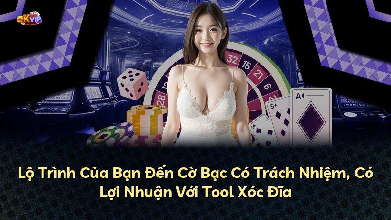 Lộ Trình Của Bạn Đến Cờ Bạc Có Trách Nhiệm, Có Lợi Nhuận Với Tool Xóc Đĩa