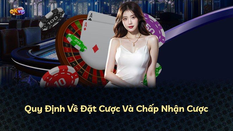 Quy Định Về Đặt Cược Và Chấp Nhận Cược