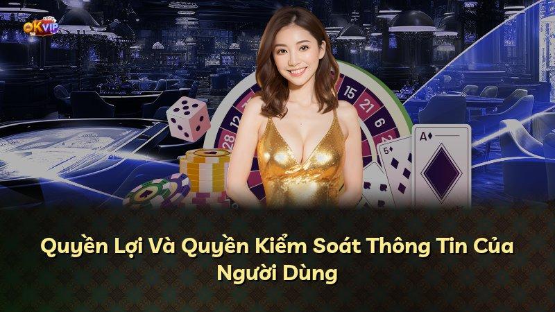 Quyền Lợi Và Quyền Kiểm Soát Thông Tin Của Người Dùng