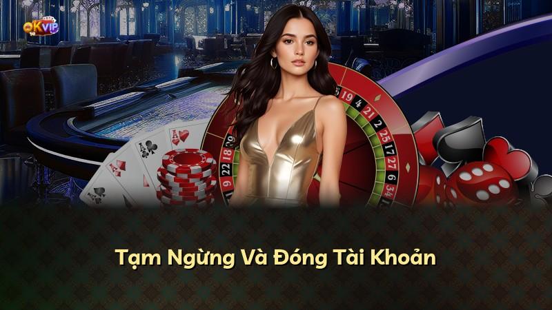 Tạm Ngừng Và Đóng Tài Khoản