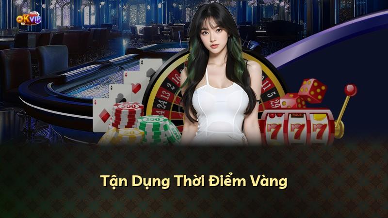 Tận Dụng Thời Điểm Vàng