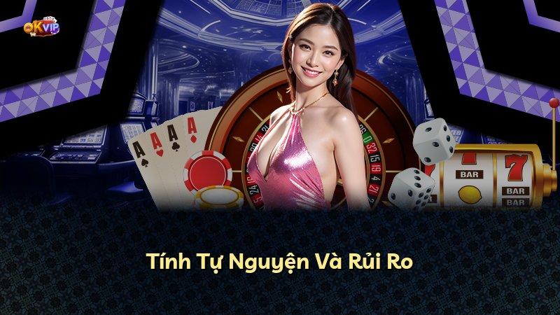 Tính Tự Nguyện Và Rủi Ro