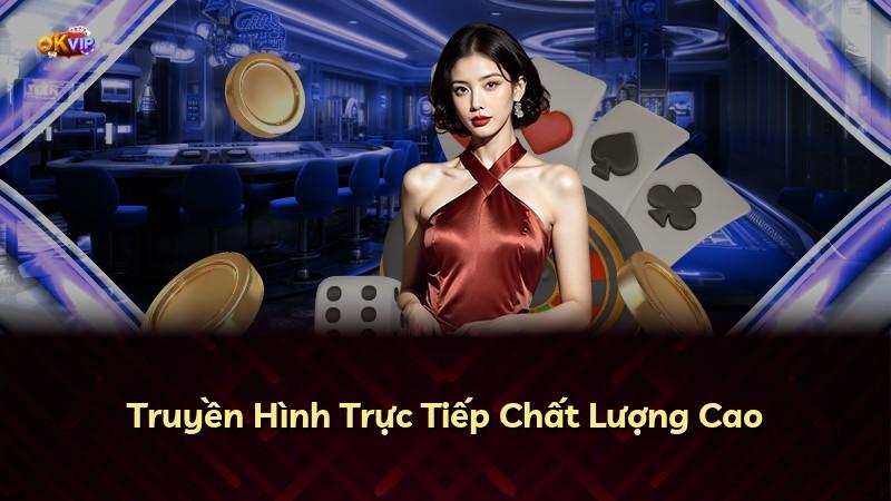 Truyền Hình Trực Tiếp Chất Lượng Cao