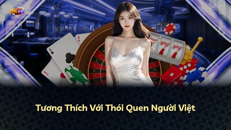 Tương Thích Với Thói Quen Người Việt