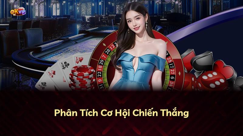 Phân Tích Cơ Hội Chiến Thắng